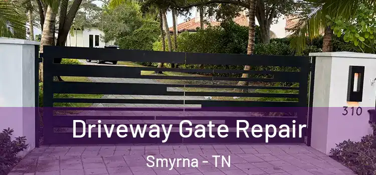 Driveway Gate Repair Smyrna - TN
