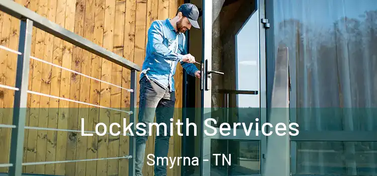  Locksmith Services Smyrna - TN