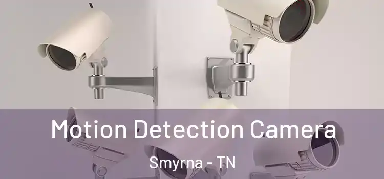 Motion Detection Camera Smyrna - TN