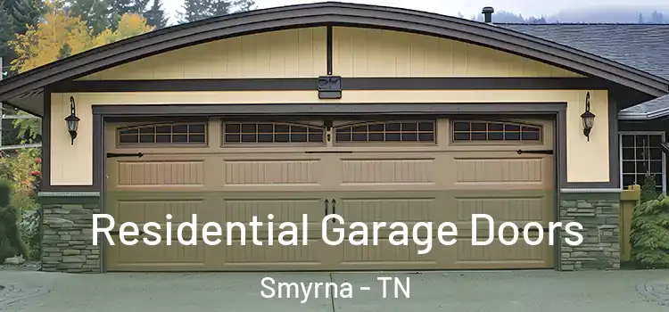  Residential Garage Doors Smyrna - TN