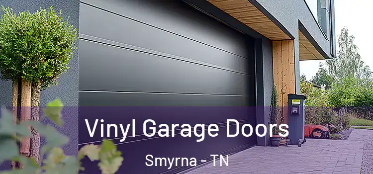  Vinyl Garage Doors Smyrna - TN