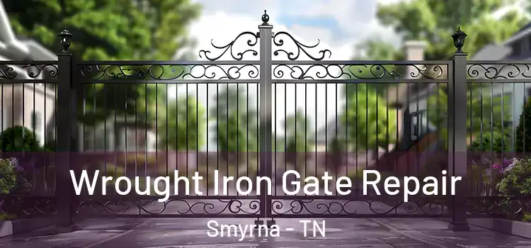 Wrought Iron Gate Repair Smyrna - TN